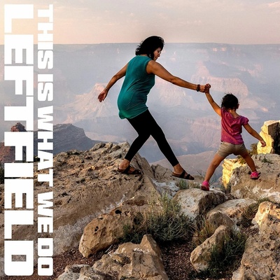 This Is What We Do - Leftfield CD