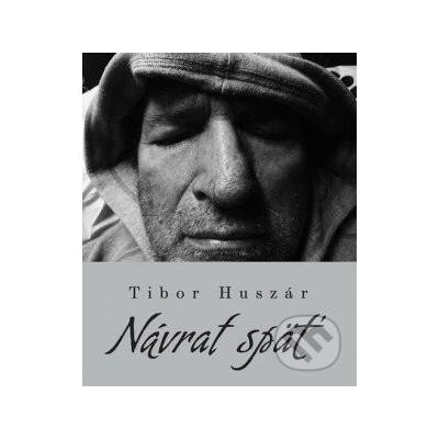 Návrat späť – Huszár Tibor