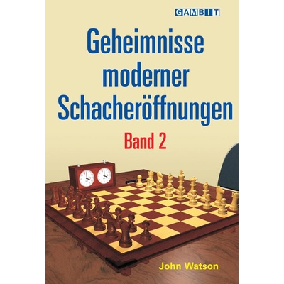 Geheimnisse moderner Schacheröffnungen. Bd.2