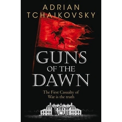 Guns of the Dawn Tchaikovsky Adrian