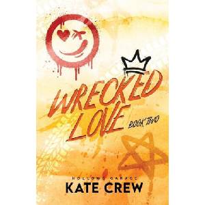 Wrecked Love (ISBN: 9798988530015)