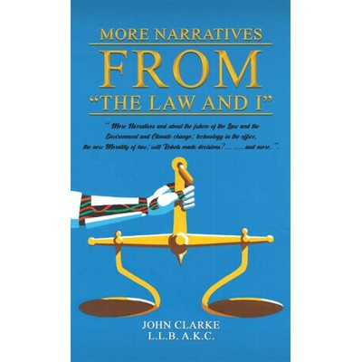 More Narratives from â€œThe Law and Iâ€ - John Clarke