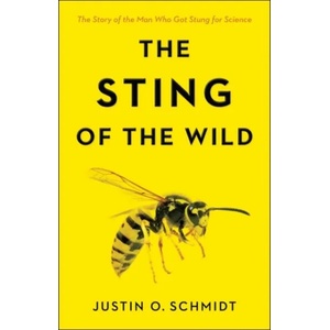 Sting of the Wild | Justin O. Schmidt (ISBN: 9781421425641)