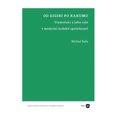 Od Gigiri po Kakumu - Tlumočení a jeho role v moderní keňské společnosti - Rada Michael