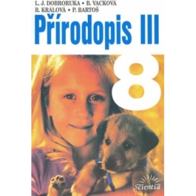 Dobroruka, Vacková, Králová Přírodopis III/8.r. Scientia