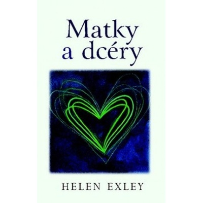Matky a dcéry - Helen Exley