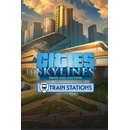 Cities: Skylines - Content Creator Pack: Train Stations