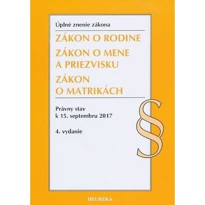 Zákon o rodine. Právny stav k 15. septembru 2017 - Úzz, 4. vydanie