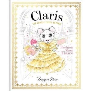 Claris: Fashion Show Fiasco (ISBN: 9781760502874)
