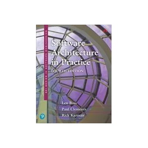 Software Architecture in Practice | Len Bass, Paul Clements, Rick Kazman (ISBN: 9780136886099)