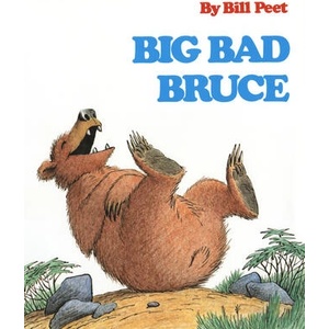 Big Bad Bruce | Bill Peet (ISBN: 9780395329221)