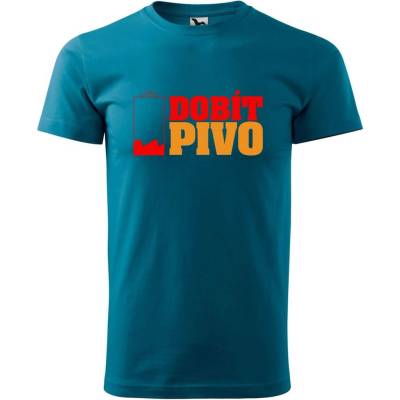 Dobrý Triko pánské tričko Dobít pivo Petrolejová