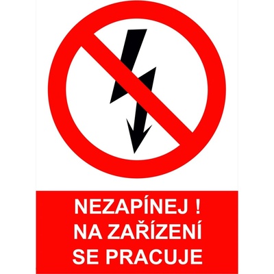 Walteco Nezapínej! Na zařízení se pracuje 210x297mm, formát A4, plastová tabulka , 20030