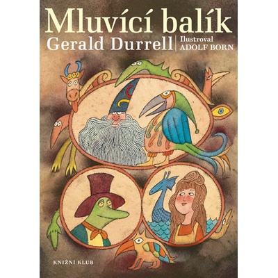 Mluvící balík - Gerald Durrell; Adolf Born
