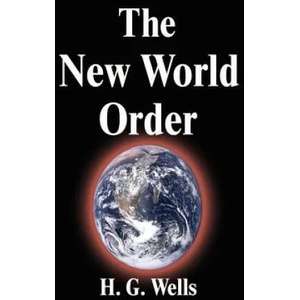 The New World Order | H G Wells (2007)