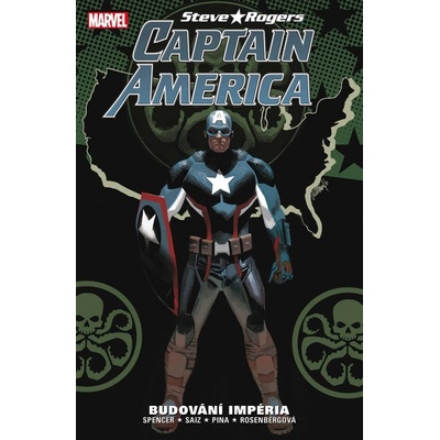 Captain America Steve Rogers 3: Budování impéria - Spencer Nick