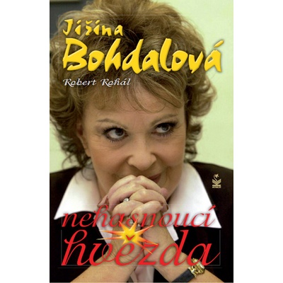 Jiřina Bohdalová - Nehasnoucí hvězda - Robert Rohál