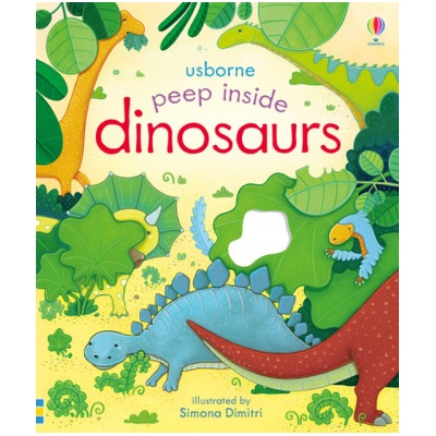 Peep Inside Dinosaurs - Milbourne, Anna