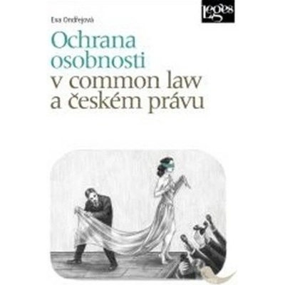 Ochrana osobnosti v common law a českém právu