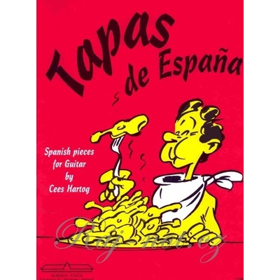 Tapas de Espana 12 originálnych a príjemne hrateľných skladieb v španielskom rytme pre gitaru