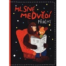 Mlsné medvědí příběhy - Pošivač Filip