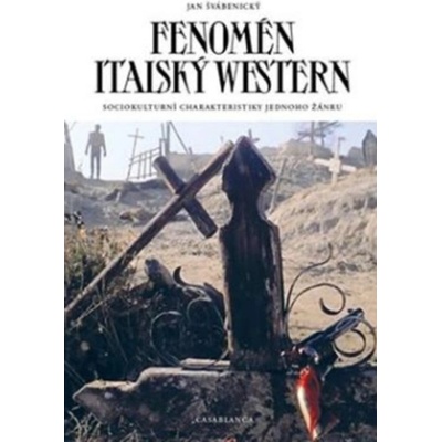 Fenomén italský western - Jan Švábenický