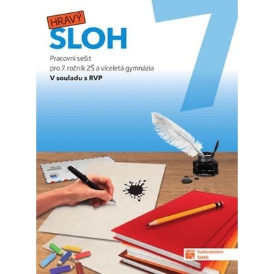 Hravý sloh 7 – pracovní sešit