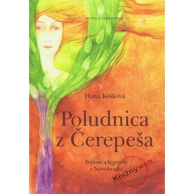 Poludnica z Čerepeša Alena Wagnerová, Hana Košková