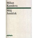 Můj Janáček - Milan Kundera