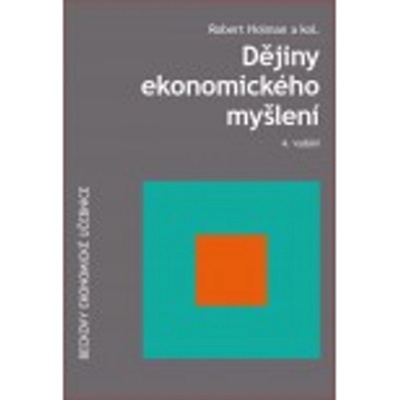 Dějiny ekonomického myšlení 4. vydání