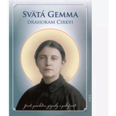 Svätá Gemma - Drahokam Cirkvi