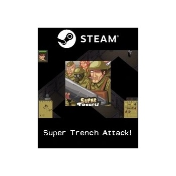 Super Trench Attack!
