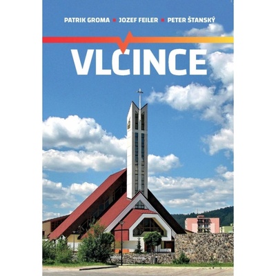 Vlčince - P. Groma, J. Feiler, P. Šťanský