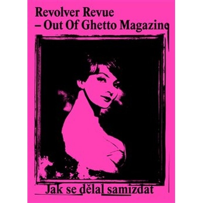 Revolver Revue Out Of Ghetto Magazine - Viktor Karlík
