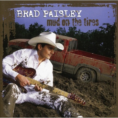 Paisley Brad - Mud On The Tyres CD