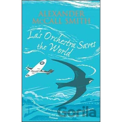La\'s Orchestra Saves the World - Alexander McCall Smith