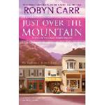 Mira Books Just over the Mountain | Robyn Carr