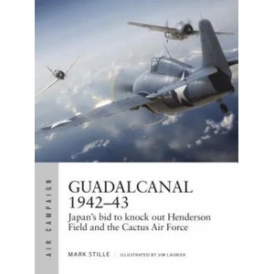 Guadalcanal 1942-43 | Mark Stille, Jim Laurier (ISBN: 9781472835512)