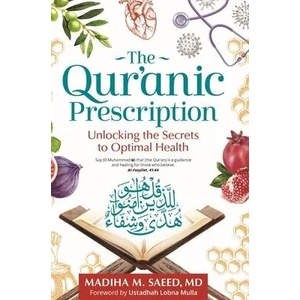 Qur'anic Prescription | Madiha M. Saeed (ISBN: 9781847741615)