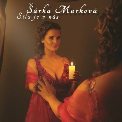 Marková Šárka - Síla je v nás / Digipack CD