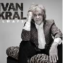 Ivan Kral - Always CD