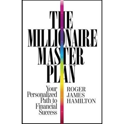 The Millionaire Master Plan - Hamilton, Roger J.