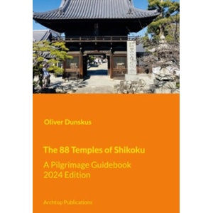 The 88 Temples of Shikoku | Oliver Dunskus (2024)