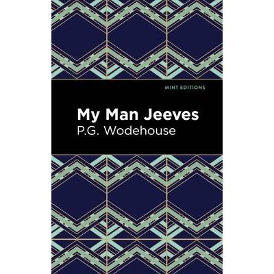 My Man Jeeves Wodehouse P. G.Paperback