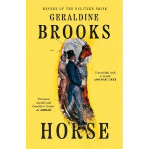 Horse | GERALDINE BROOKS (ISBN: 9781408710128)