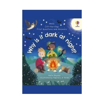 First Questions & Answers: Why is it dark at night? - Katie Daynes, Usborne Publishing Ltd