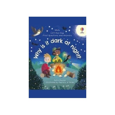 First Questions & Answers: Why is it dark at night? - Katie Daynes, Usborne Publishing Ltd