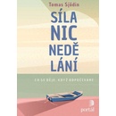 Síla nicnedělání - Tomas Sjödin