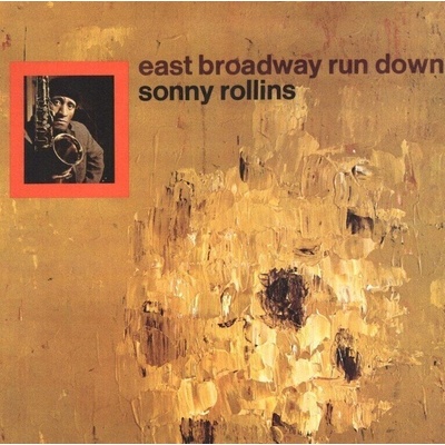 Sonny Rollins - East Broadway Run Down (LP) (0602465124668)