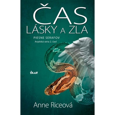 Čas lásky a zla Anjelská séria 2 Riceová Anne